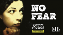 SHAME CRUSHER: NO FEAR